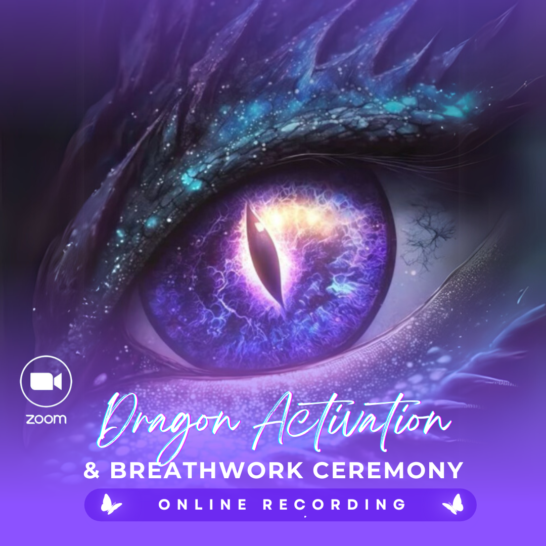 Dragon Activation + Breathwork Ceremony | ONLINE RECORDING