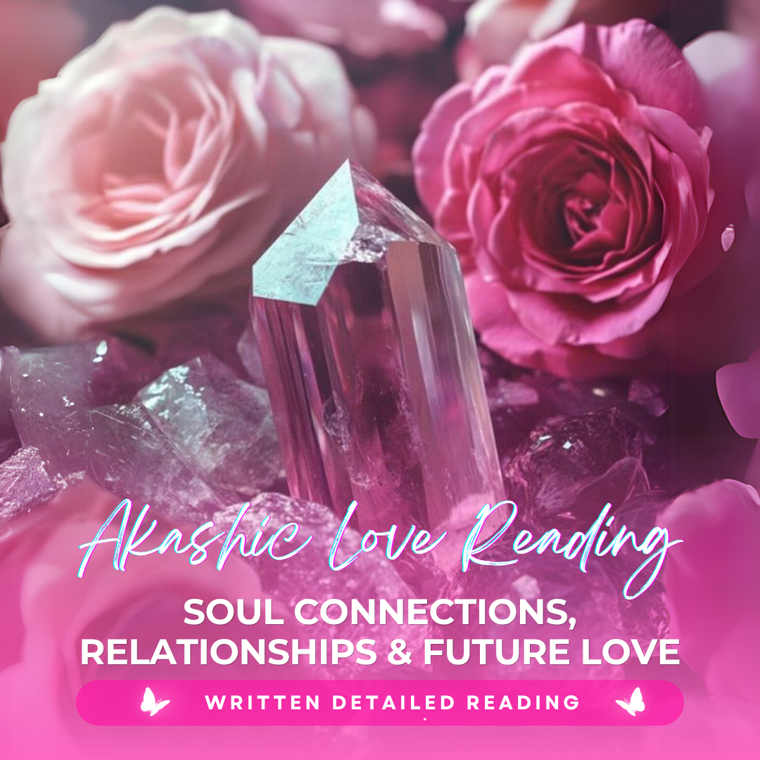 Akashic Love Reading | Soul Connections, Relationships &amp; Future Love