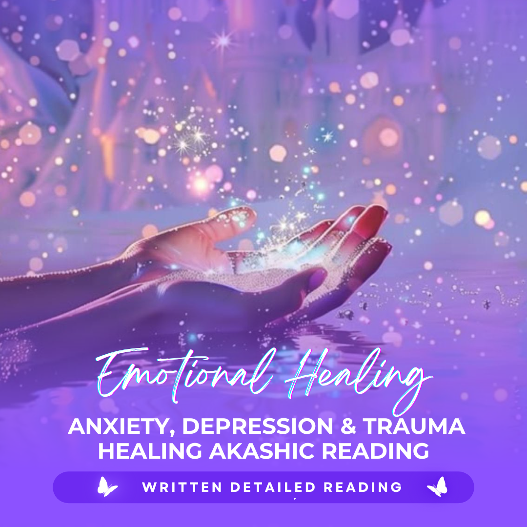 Emotional Healing: Anxiety, Depression &amp; Trauma Healing Akashic Reading